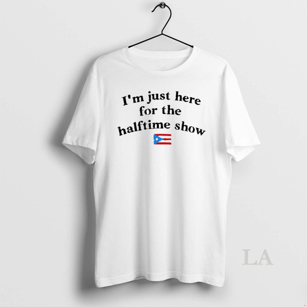 Original Im Just Here For The Halftime Show Flag Circle T-Shirts, Hoodie, Sweatshirt | PopFlextees.com