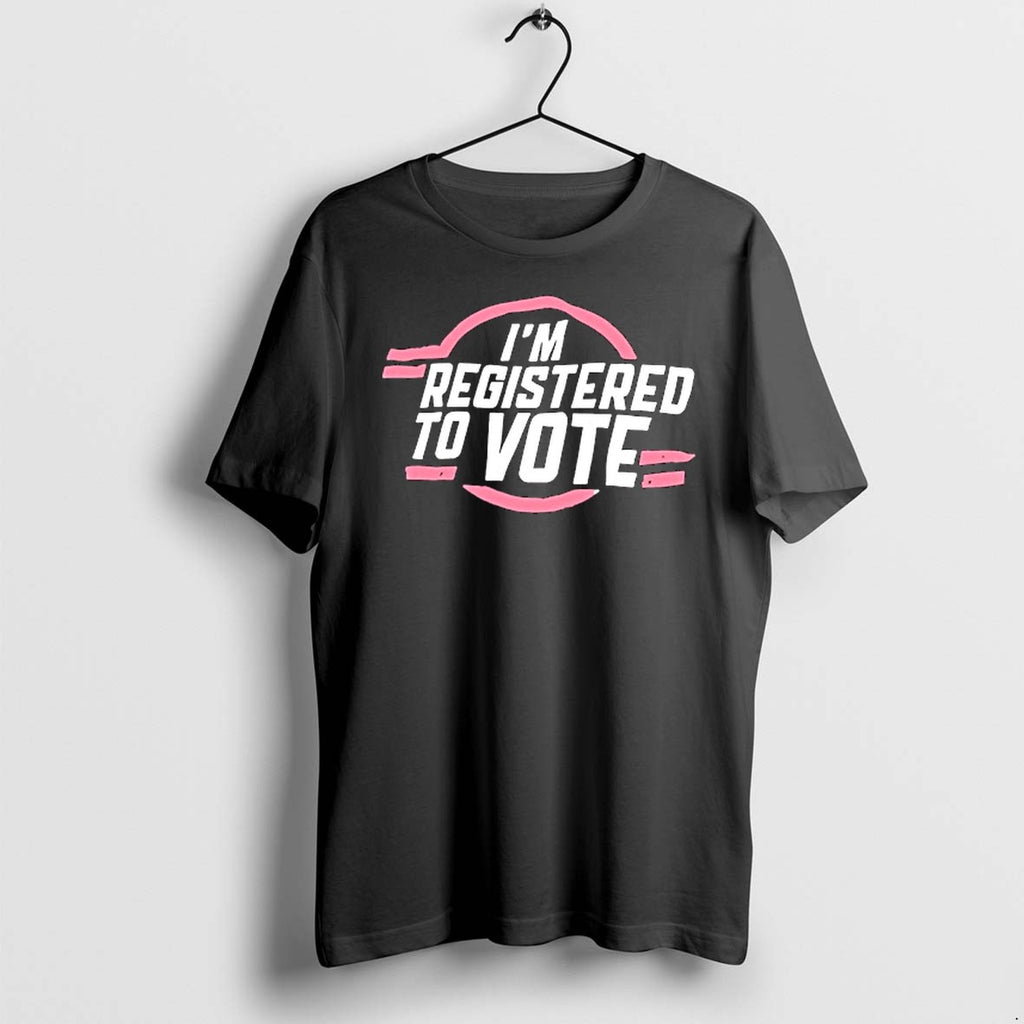 Original Im Registered To Vote Patriotic Tshirts Jpg
