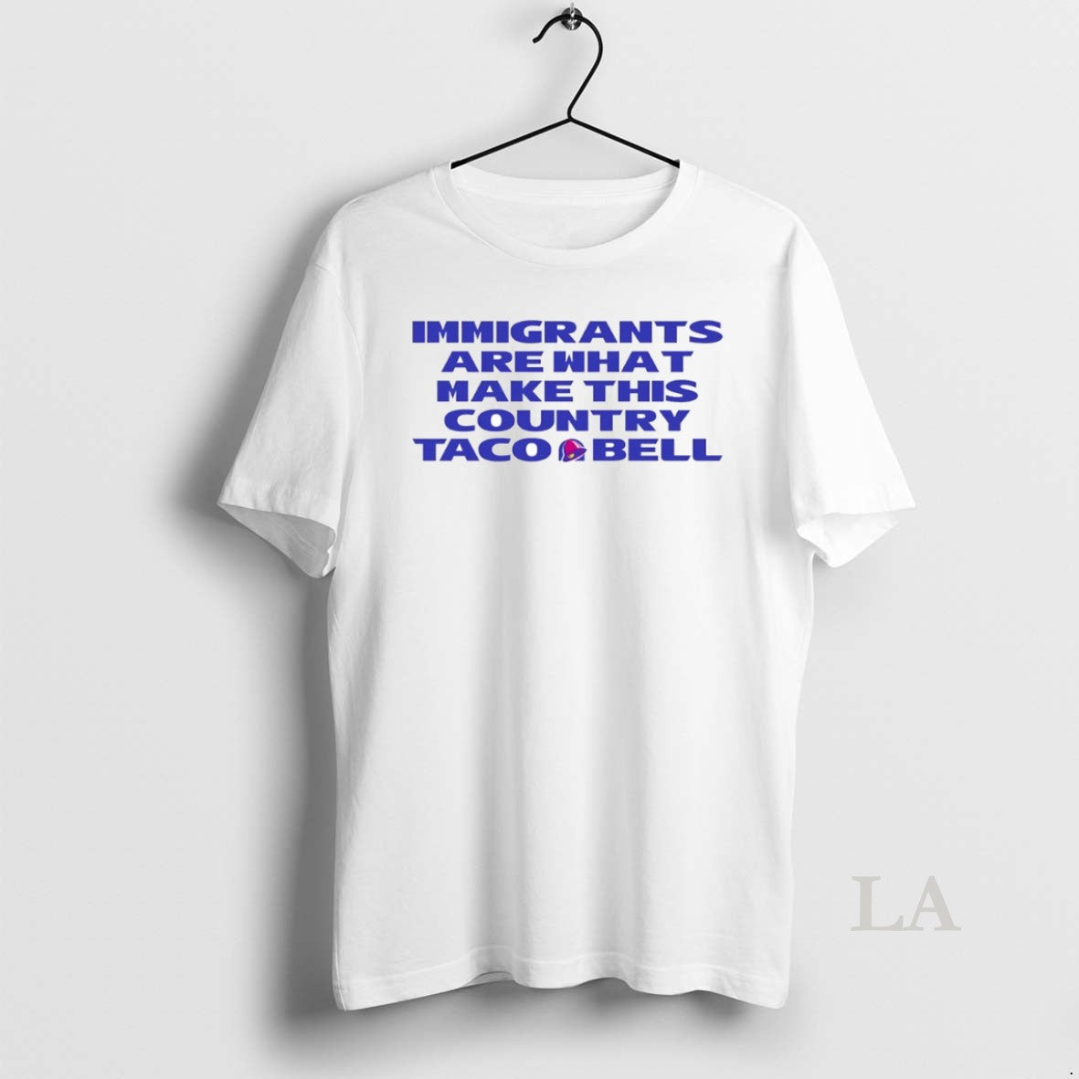 Original Immigrants Are What Make This Country Taco Bell Circle T-Shirts, Hoodie, Sweatshirt | PopFlextees.com