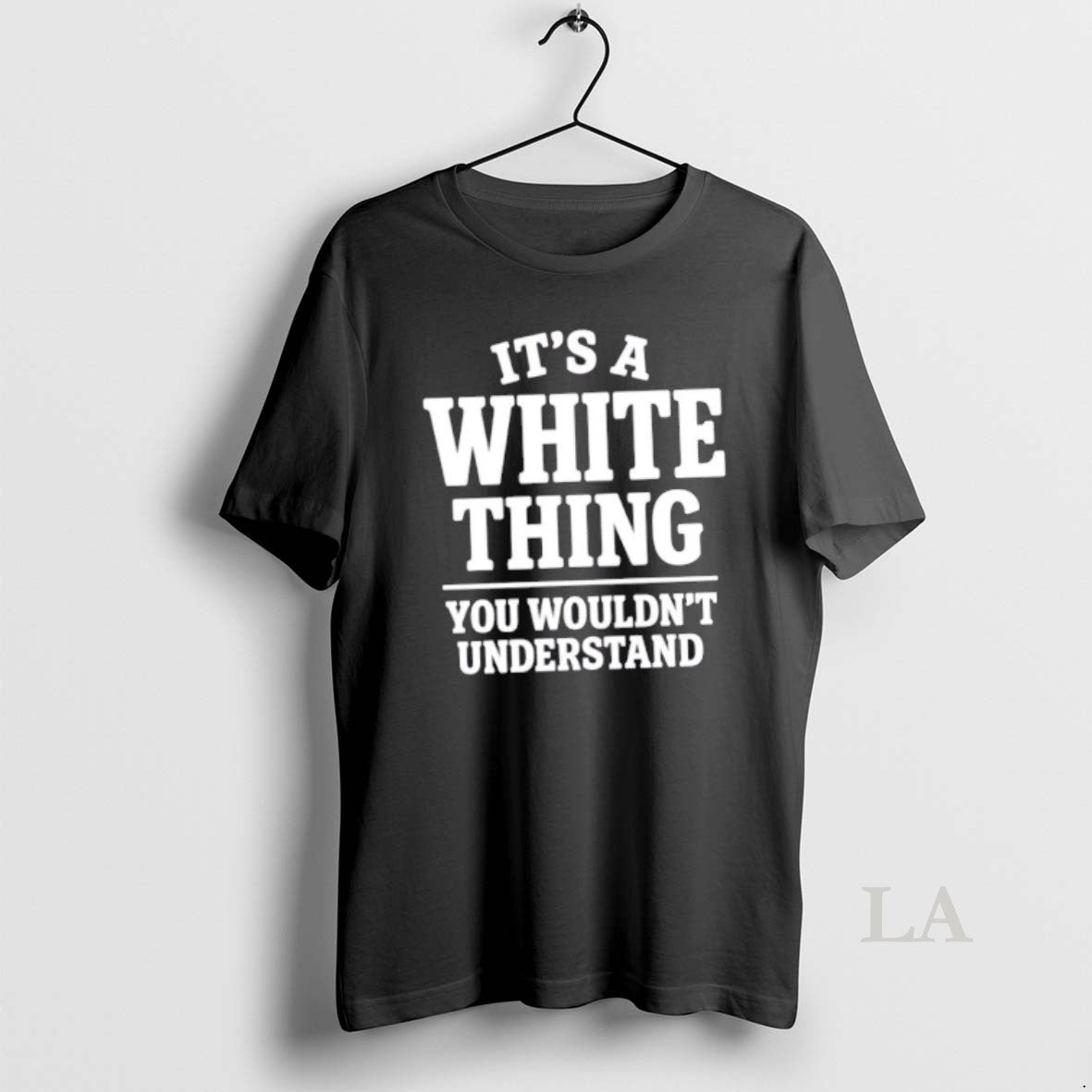 Original Its A White Thing Your Wouldnt Understand T-Shirts, Hoodie, Sweatshirt | PopFlextees.com