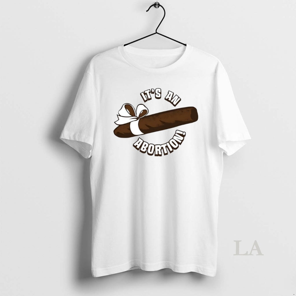 Original Its An Abortion Circle T-Shirts, Hoodie, Sweatshirt | PopFlextees.com