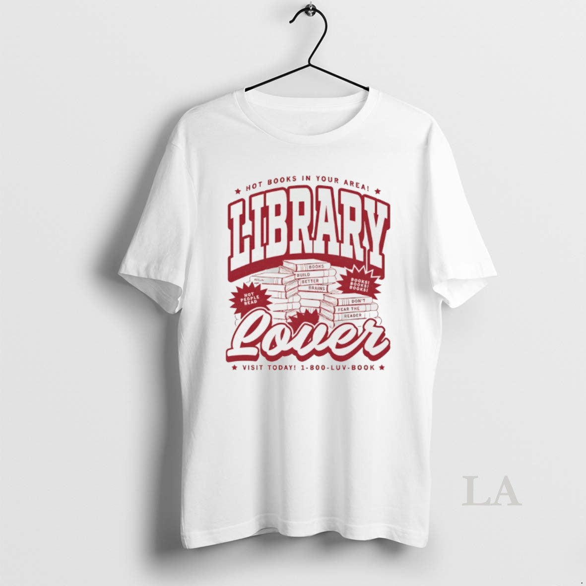 Original Library Lover Hot Books In Your Area T-Shirts, Hoodie, Sweatshirt | PopFlextees.com