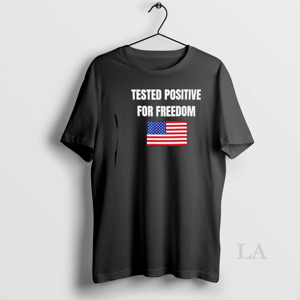 Original Lisahsmithlhs Tested Positive For Freedom Usa Flag T-Shirts, Hoodie, Sweatshirt | PopFlextees.com