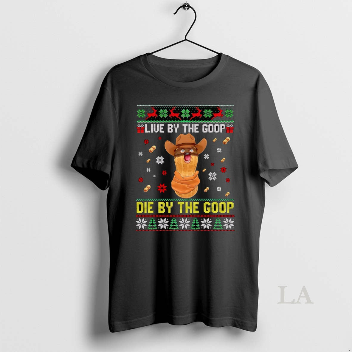 Original Live By The Goop Die By The Goop Funny Peanut Christmas T-Shirts, Hoodie, Sweatshirt | PopFlextees.com