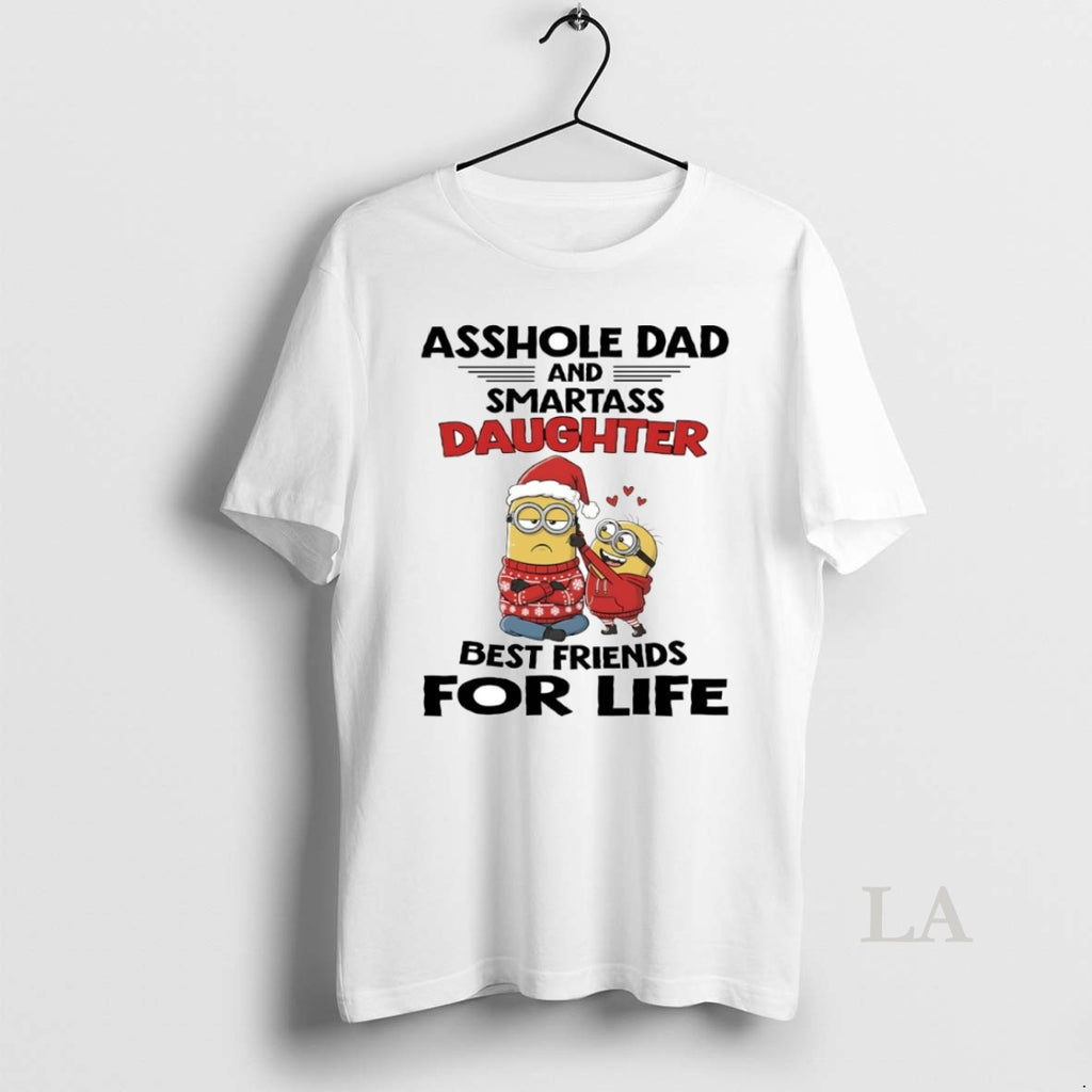 Original Minion Asshole Dad And Smartass Daughter Best Friends For Life Circle T-Shirts, Hoodie, Sweatshirt | PopFlextees.com