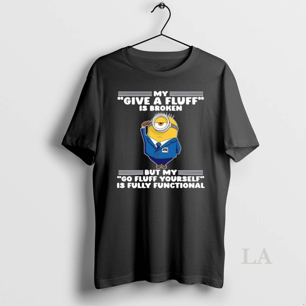 Original Minion My Give A Fluff Is Broken But My Go Fluff Yourself Is Fully T-Shirts, Hoodie, Sweatshirt | PopFlextees.com