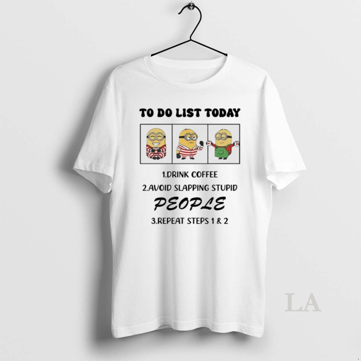 Original Minion To Do List Today Drink Coffee Avoid Slapping Stupid People T-Shirts, Hoodie, Sweatshirt | PopFlextees.com