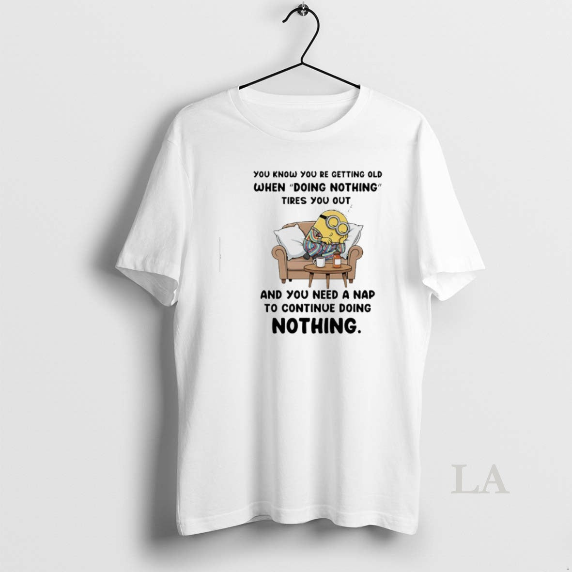 Original Minion You Know You Re Getting Old When Doing Nothing Tires You Out T-Shirts, Hoodie, Sweatshirt | PopFlextees.com