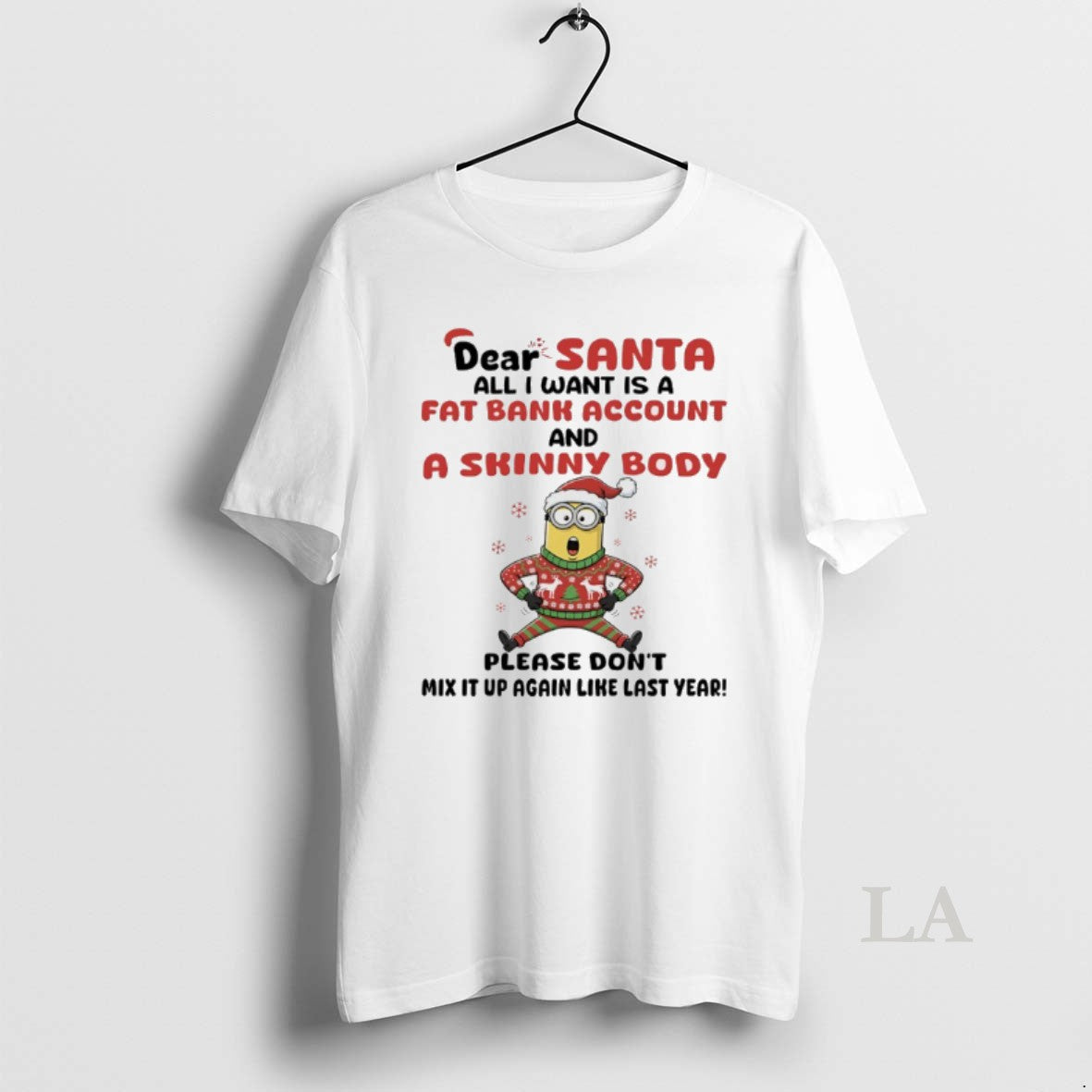 Original Minions Dear Santa All I Want Is A Fat Bank Account And A Skinny T-Shirts, Hoodie, Sweatshirt | PopFlextees.com
