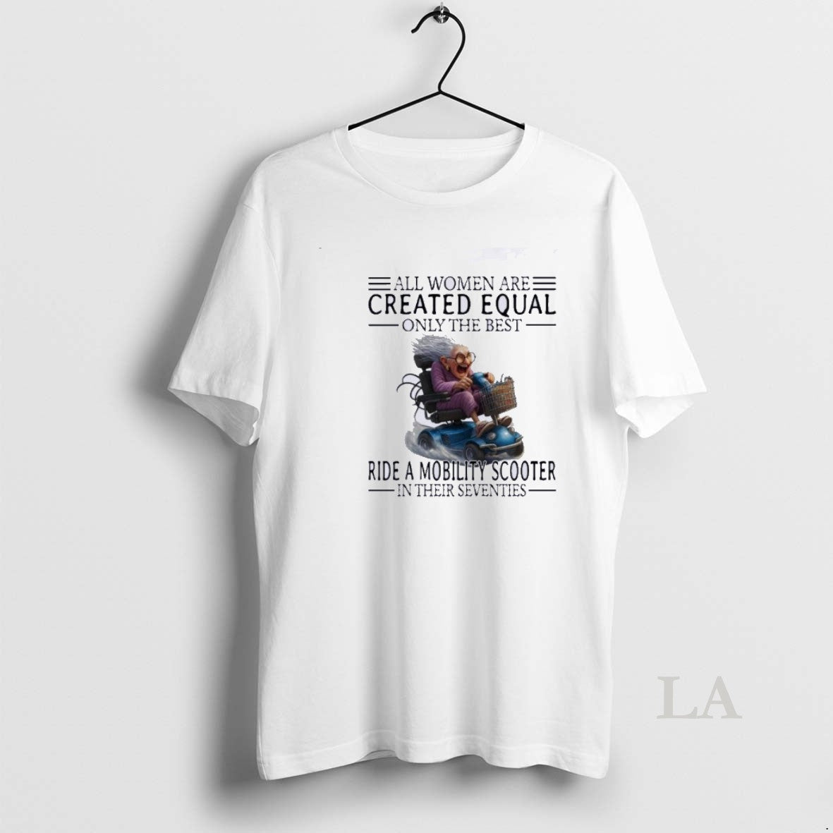 Original Mobility Scooter All Women Are Created Equal Only The Best T-Shirts, Hoodie, Sweatshirt | PopFlextees.com