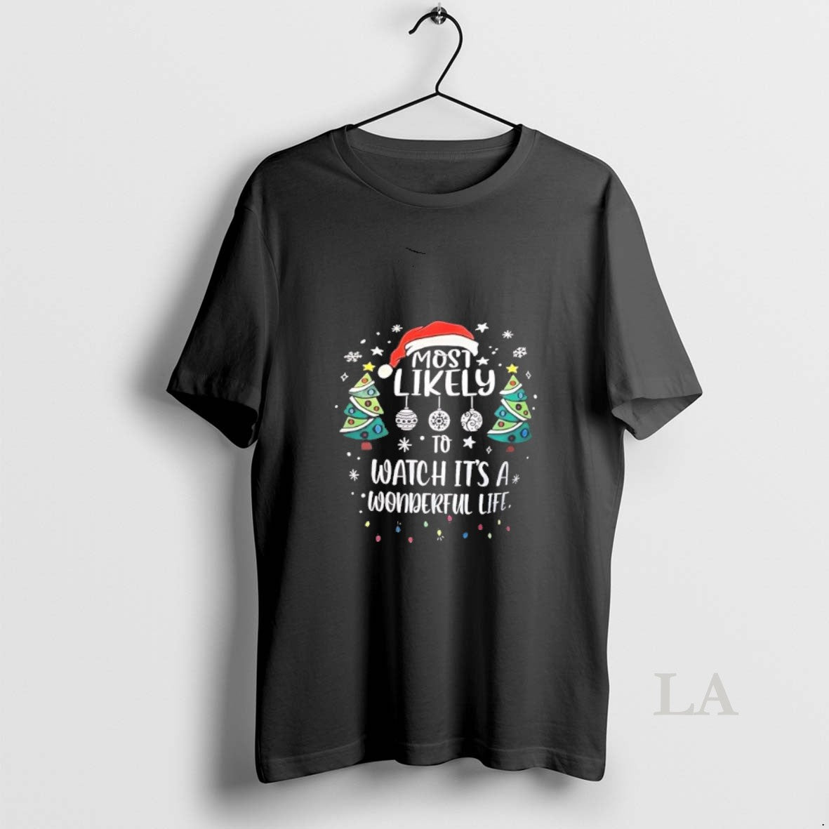 Original Most Likely To Watch Its A Wonderful Life T-Shirts, Hoodie, Sweatshirt | PopFlextees.com
