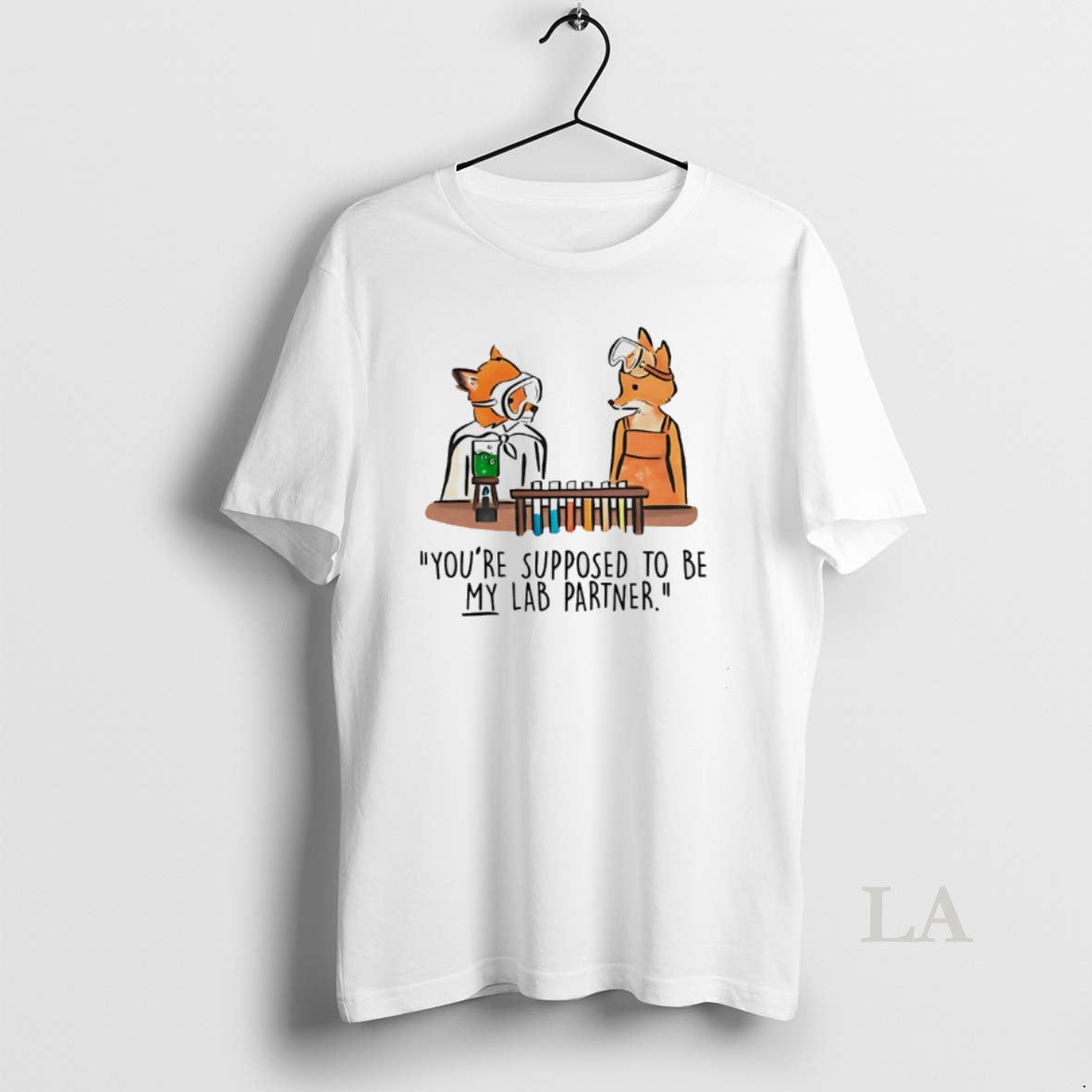 Original Mr Fox Youre Supposed To Be My Lab Partner T-Shirts, Hoodie, Sweatshirt | PopFlextees.com
