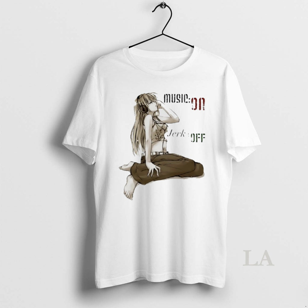Original Music On Jerk Off T-Shirts, Hoodie, Sweatshirt | PopFlextees.com