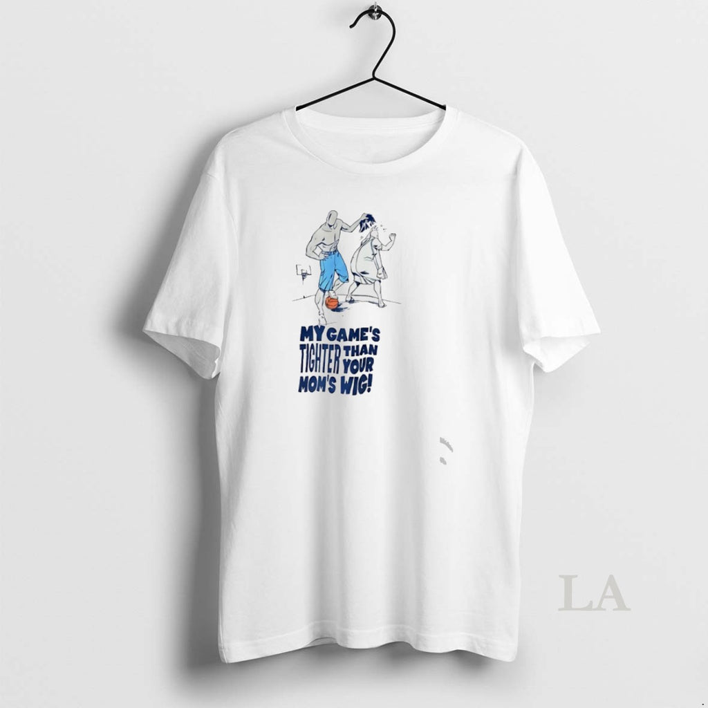 Original My Games Tigher Than Your Moms Wig Basketball T-Shirts, Hoodie, Sweatshirt | PopFlextees.com