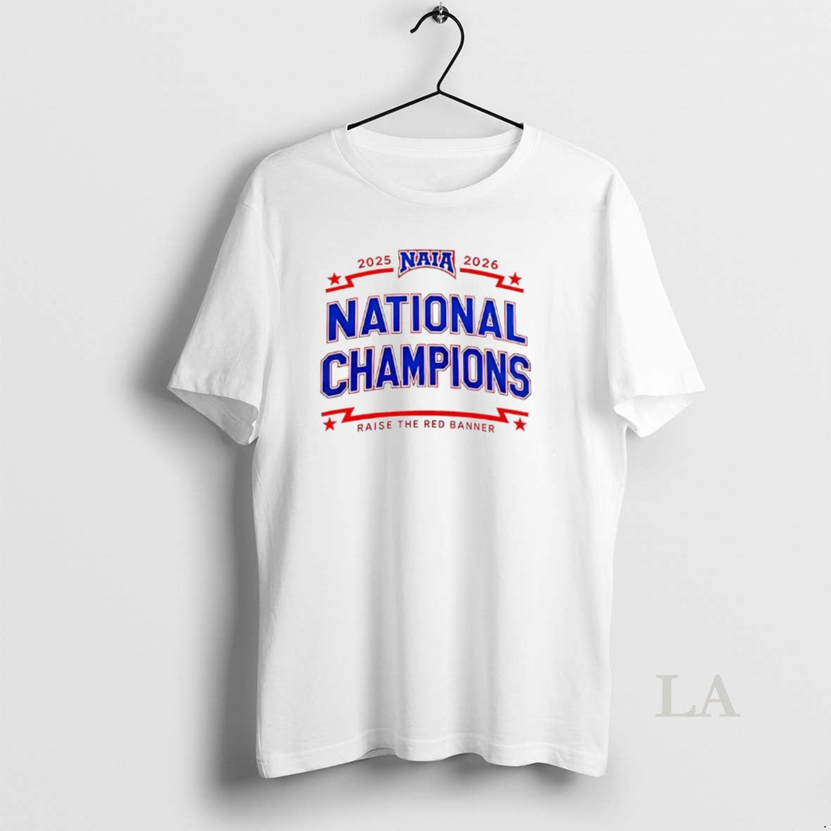 Original Naia 2025 2026 National Champions Raise The Red Banner T-Shirts, Hoodie, Sweatshirt | PopFlextees.com