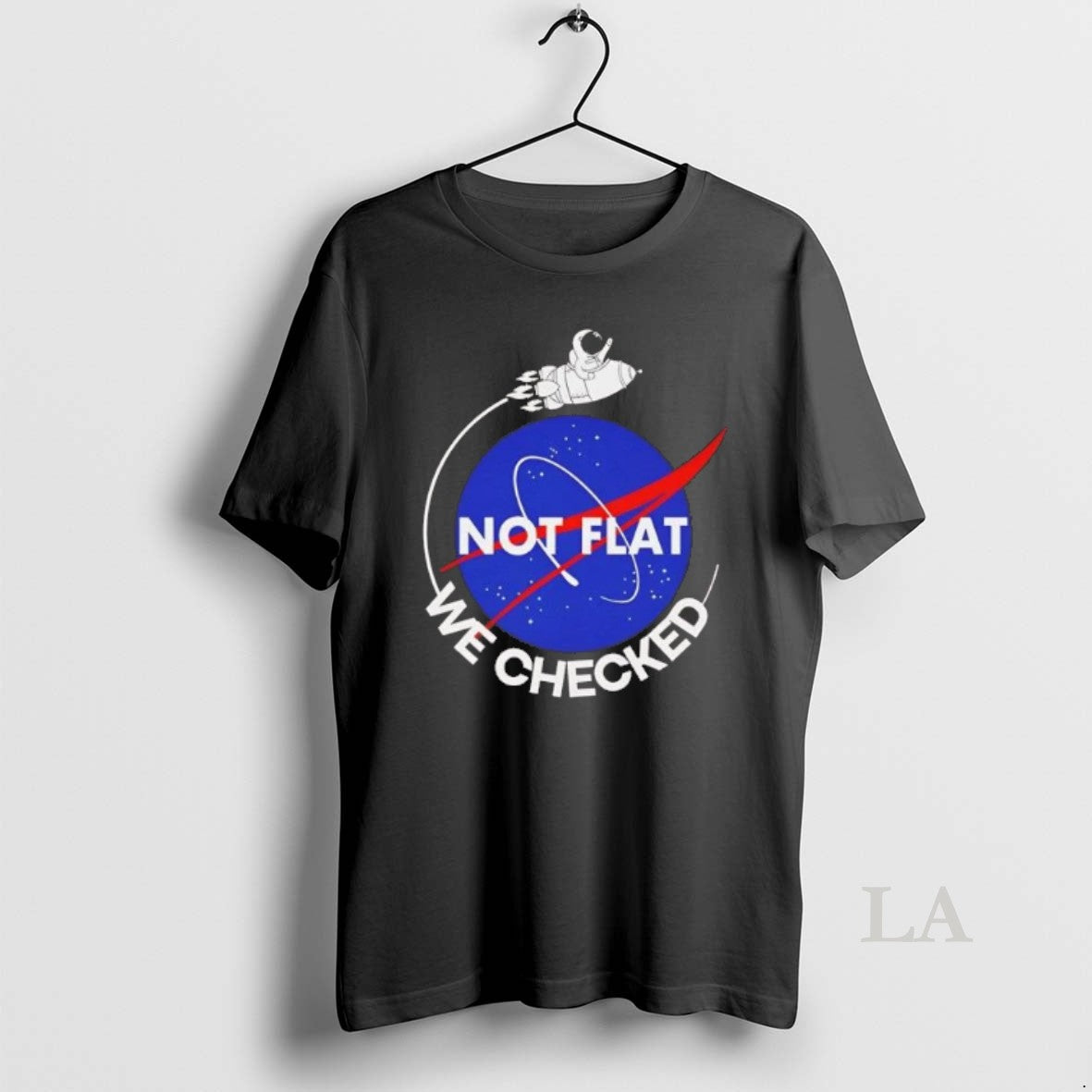 Original Nasa Not Flat We Checked T-Shirts, Hoodie, Sweatshirt | PopFlextees.com