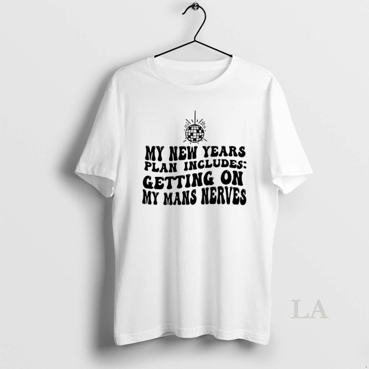 Original New Years Resolution Getting On My Mans Nerve T-Shirts, Hoodie, Sweatshirt | PopFlextees.com