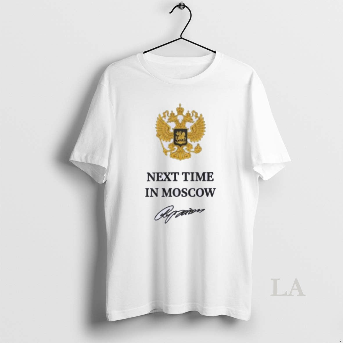 Original Next Time In Moscow Signature T-Shirts, Hoodie, Sweatshirt | PopFlextees.com