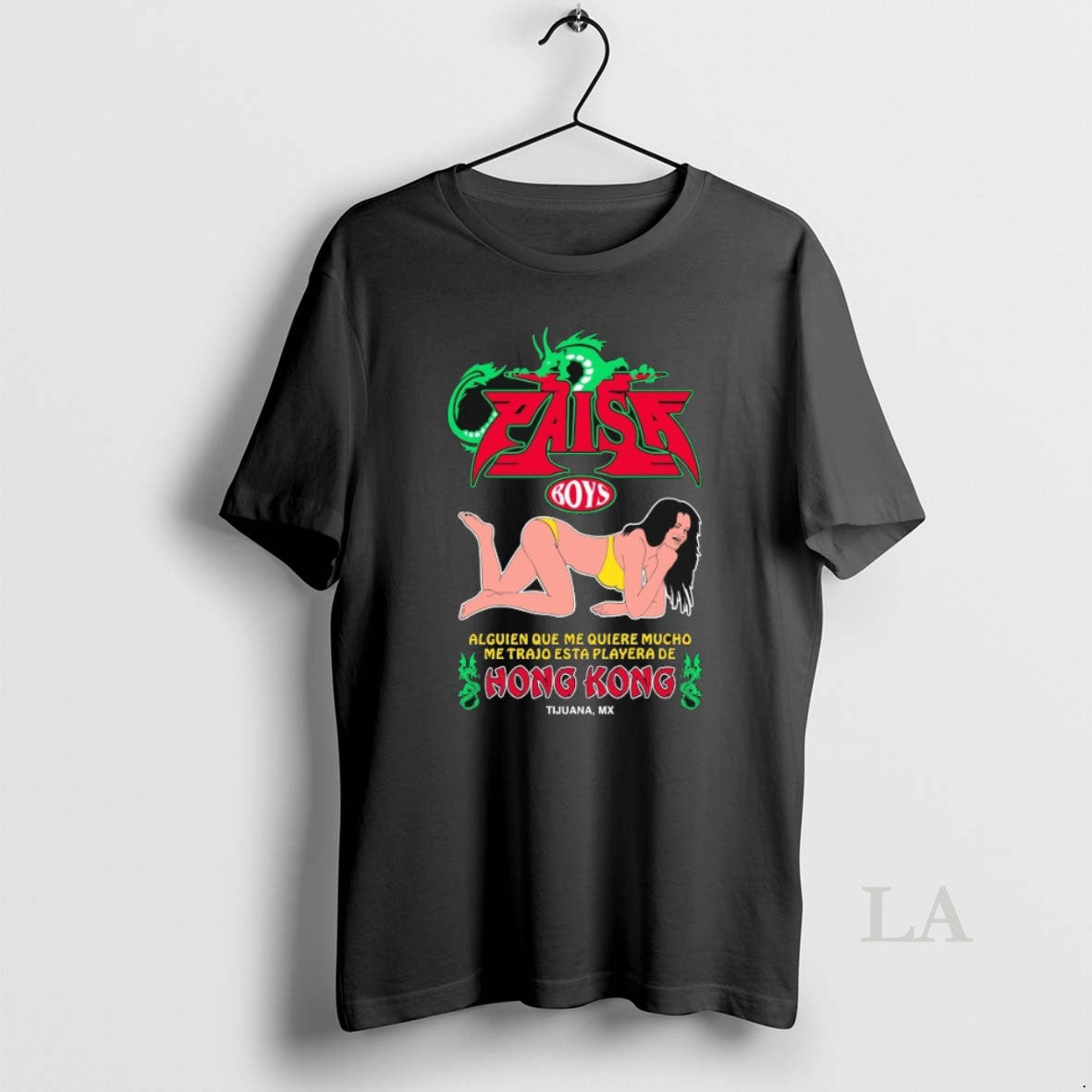 Original Paisaboys Alguien Que Me Quiere Mucho Me Trajo Esta Playera De Hong Kong Tijuana T-Shirts, Hoodie, Sweatshirt