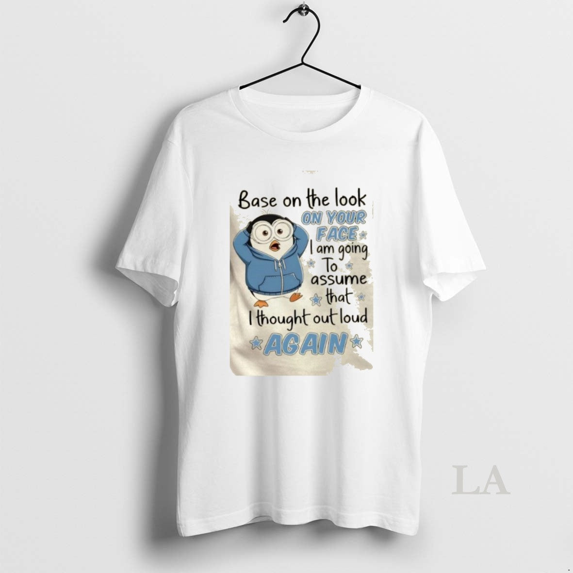 Original Penguin Base On The Look On Your Face I Am Going To Assume That T-Shirts, Hoodie, Sweatshirt | PopFlextees.com