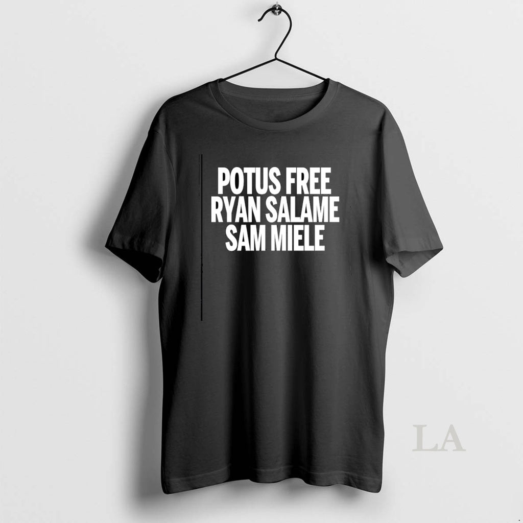 Original Potus Free Ryan Salame Sam Miele T-Shirts, Hoodie, Sweatshirt