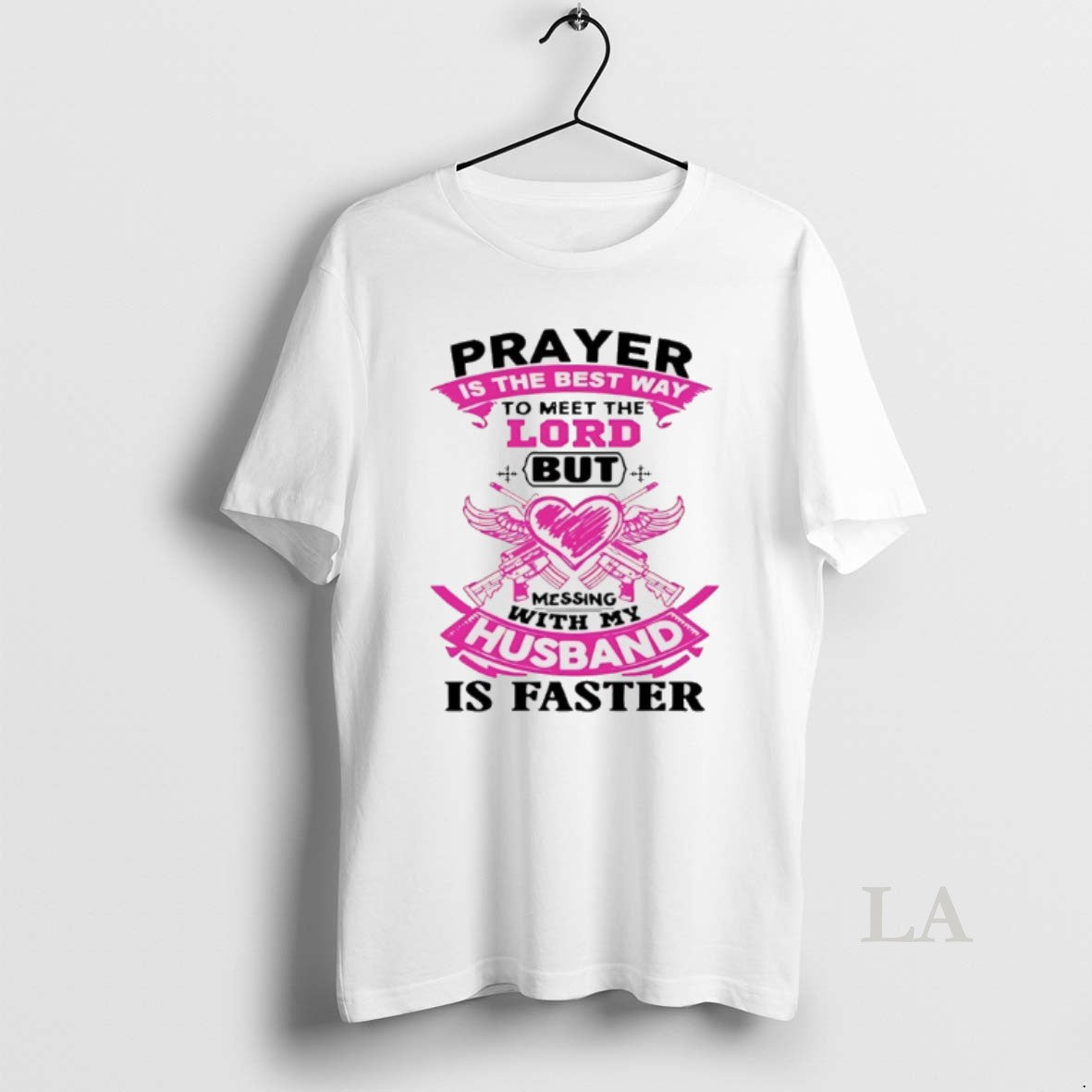 Original Prayer Is The Best Way To Meet The Lord But Messing With My Husband T-Shirts, Hoodie, Sweatshirt | PopFlextees.com