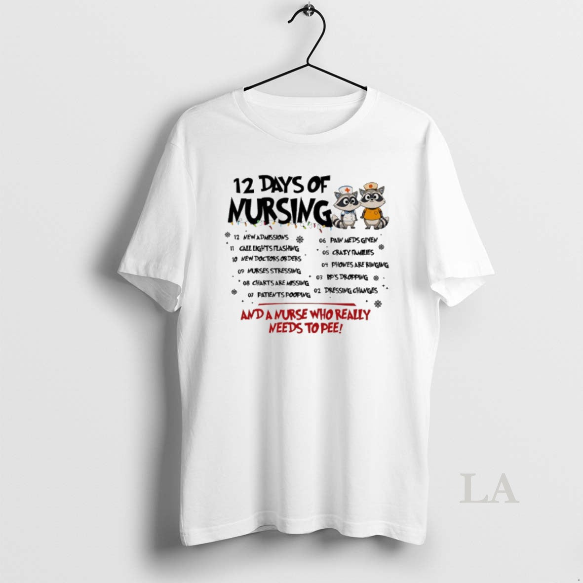 Original Raccoon 12 Days Of Nursing And A Nurse Who Really Needs To Pee T-Shirts, Hoodie, Sweatshirt | PopFlextees.com