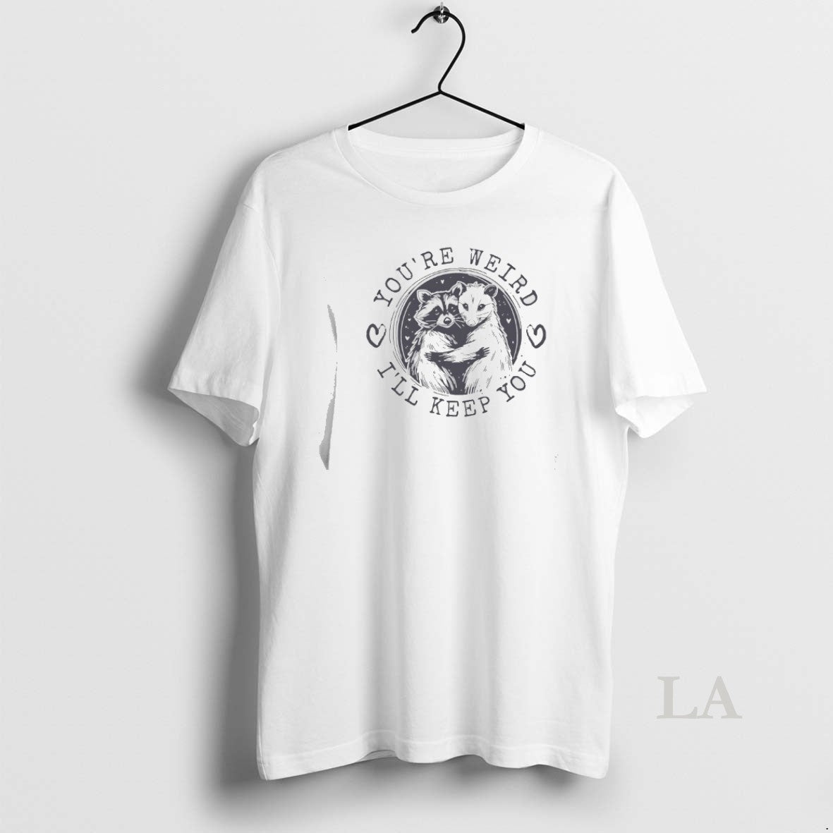 Original Raccoon And Opossum Youre Weird Ill Keep You T-Shirts, Hoodie, Sweatshirt | PopFlextees.com