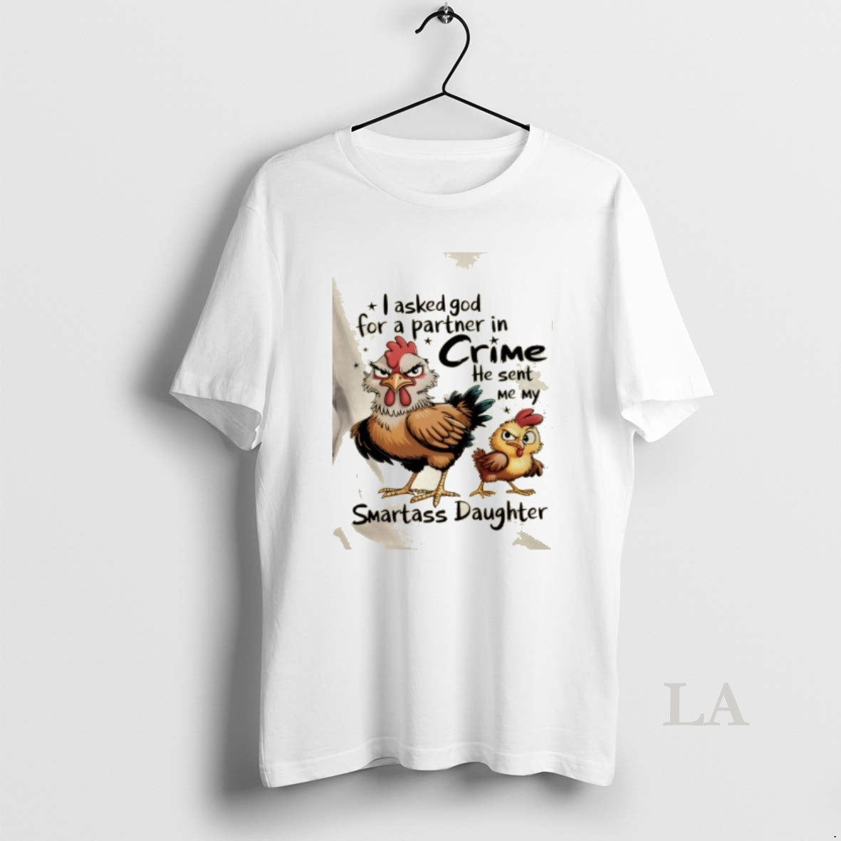 Original Rooster I Asked God For Partner In Crime He Sent Me My Smartass Daughter T-Shirts, Hoodie, Sweatshirt