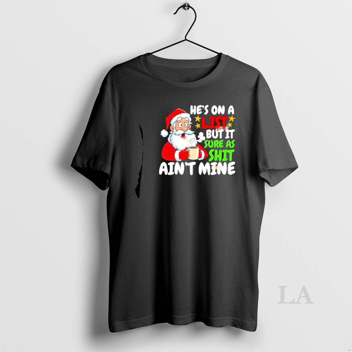 Original Santa Hes List But Sure As Shit Aint Mine T-Shirts, Hoodie, Sweatshirt