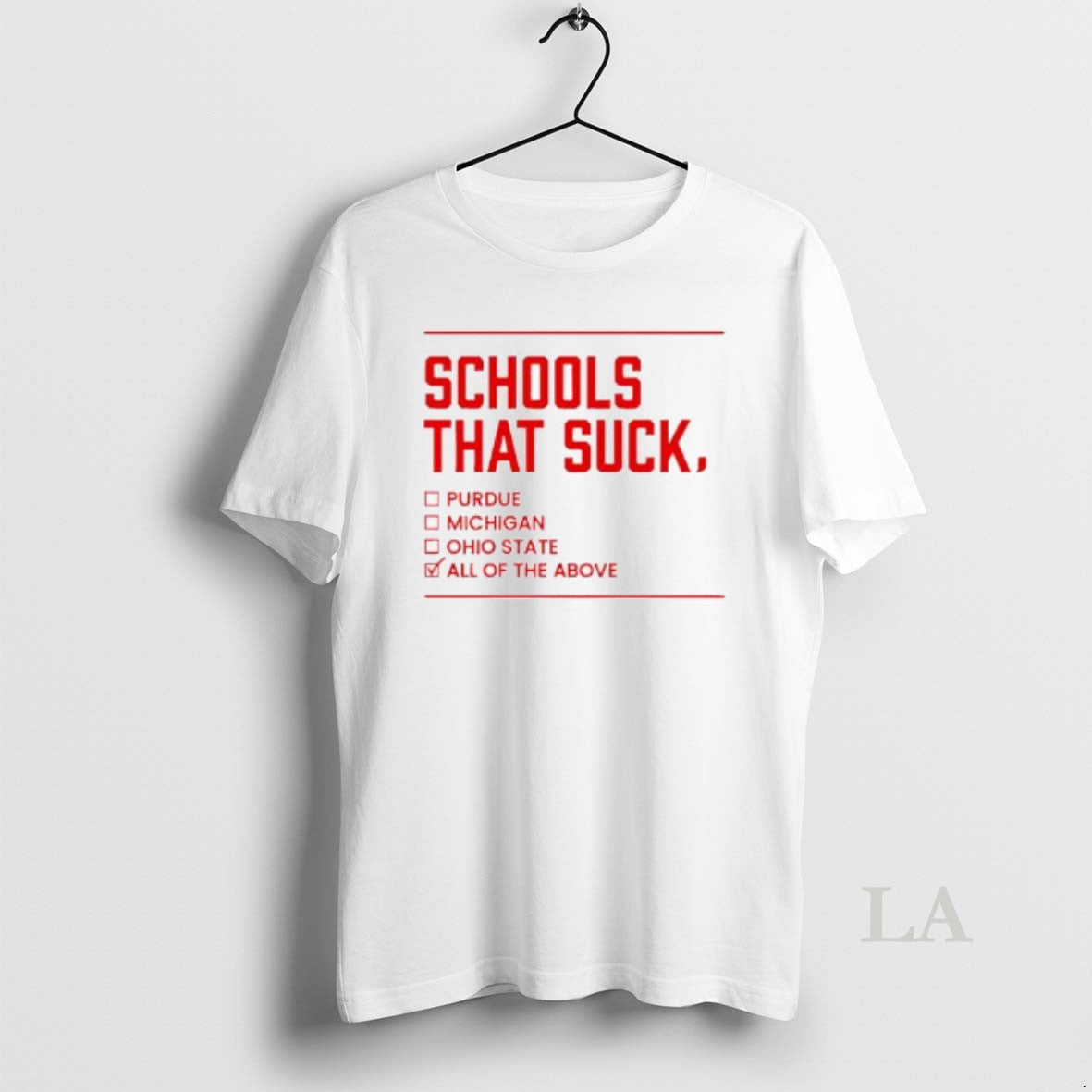 Original Schools That Suck Purdue Michigan Ohio State All Of The Above T-Shirts, Hoodie, Sweatshirt | PopFlextees.com