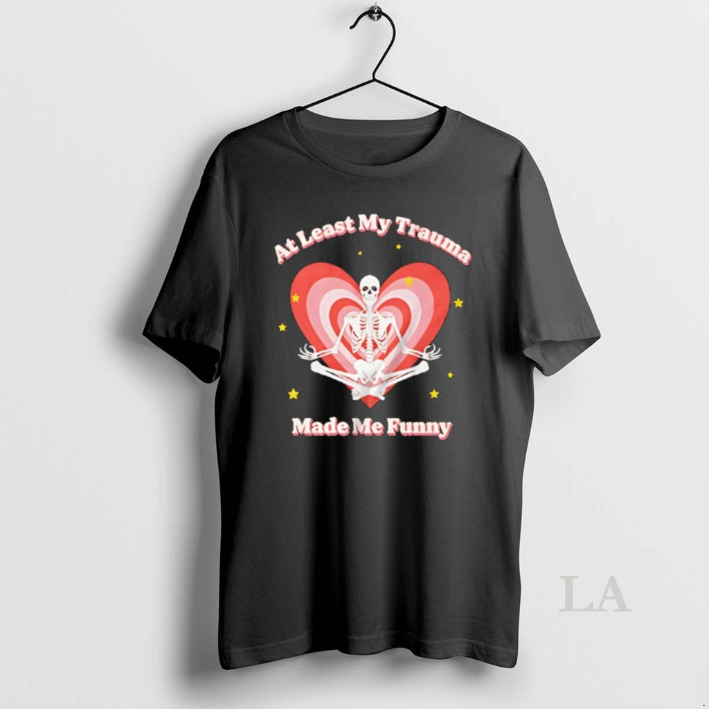 Original Skeleton Yoga Least My Trauma Made Me Funny T-Shirts, Hoodie, Sweatshirt