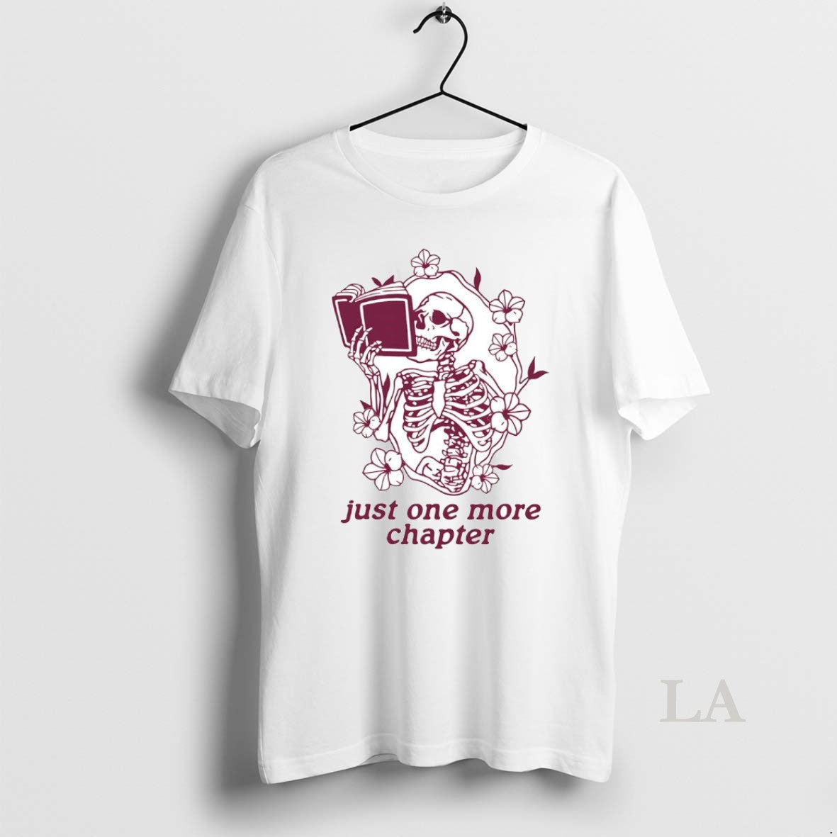 Original Skeleton Flower Reading Book Just One More Chapter T-Shirts, Hoodie, Sweatshirt | PopFlextees.com