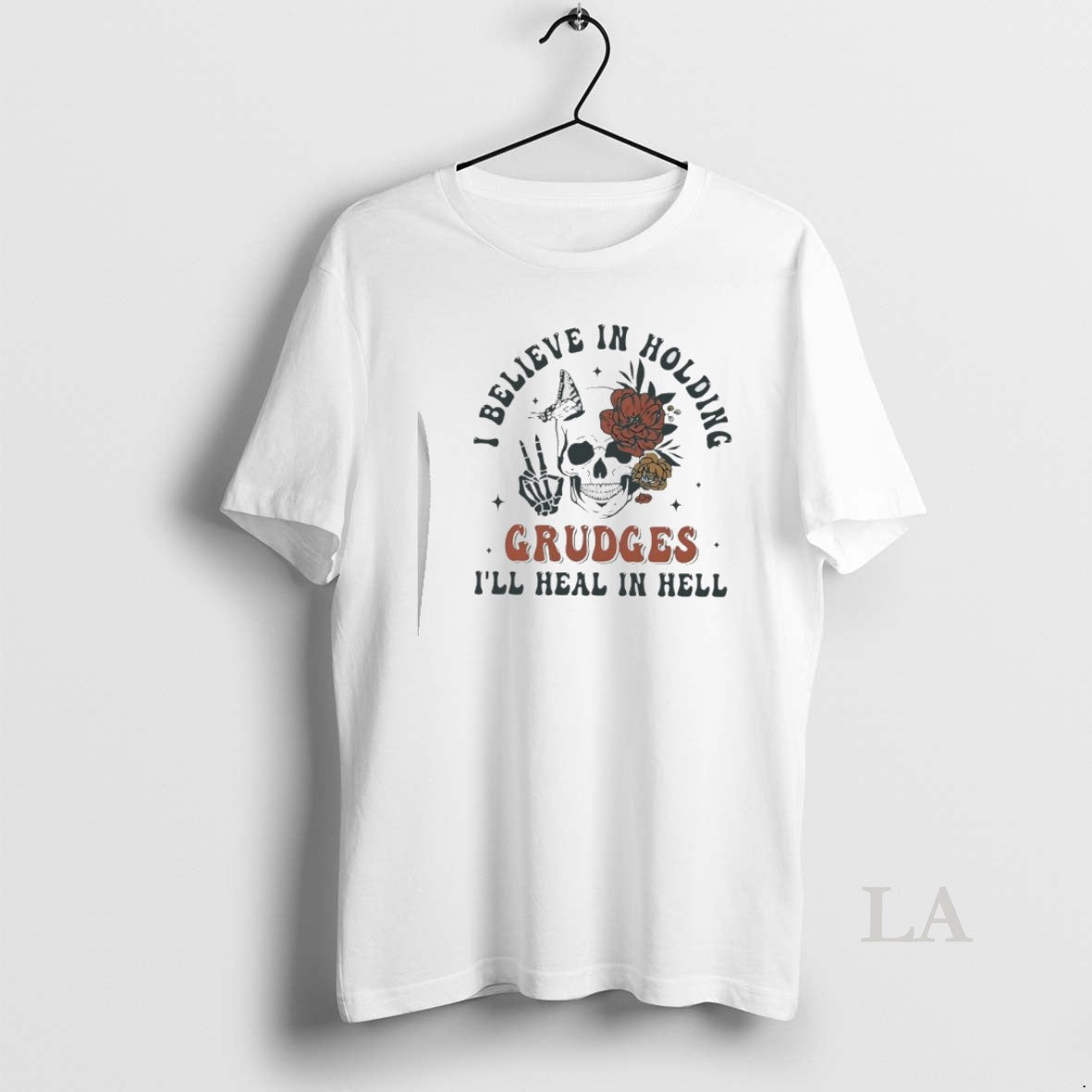 Original Skull I Believe In Holding Grudges Ill Heal In Hell T-Shirts, Hoodie, Sweatshirt | PopFlextees.com