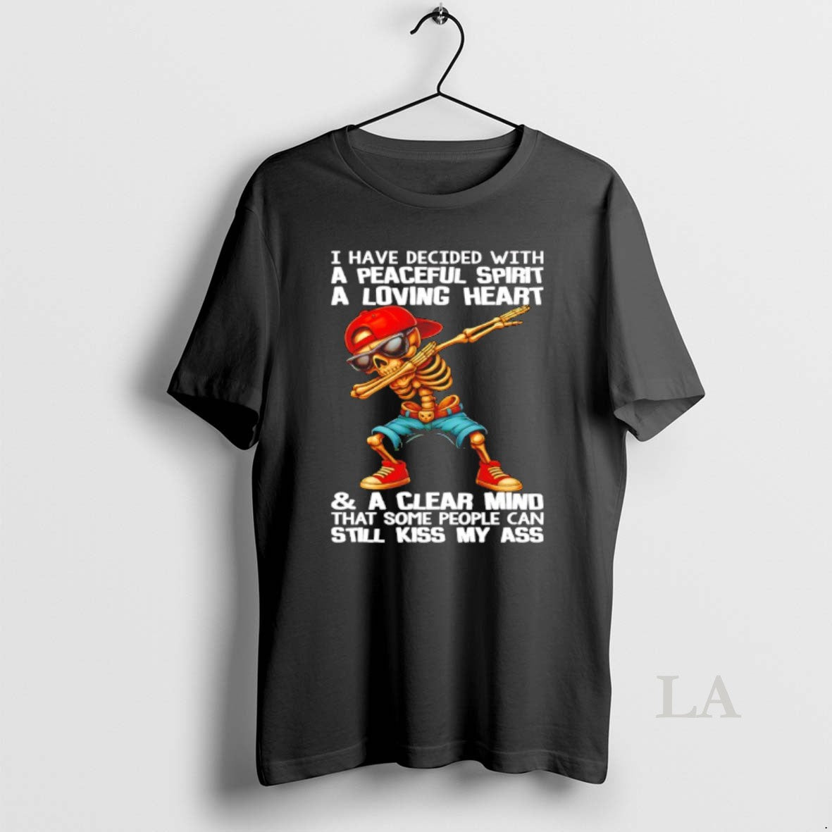 Original Skull I Have Decided With A Peaceful Spirit A Loving Heart T-Shirts, Hoodie, Sweatshirt | PopFlextees.com