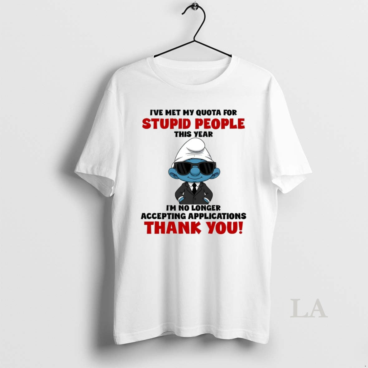 Original Smurf Ive Met My Quota For Stupid People This Year Circle T-Shirts, Hoodie, Sweatshirt | PopFlextees.com