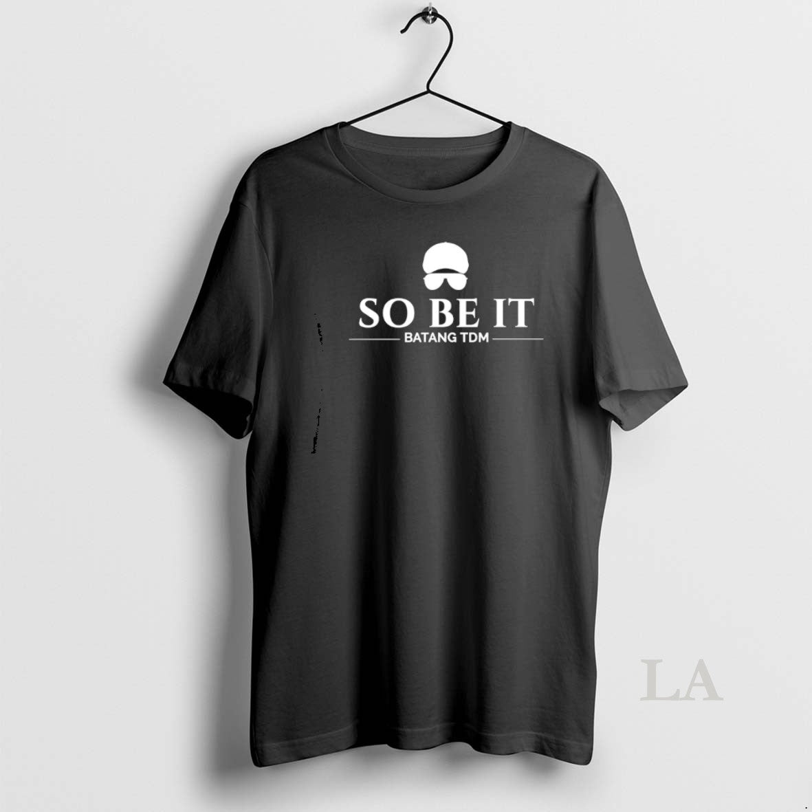 Original So Be It Batang Tdm T-Shirts, Hoodie, Sweatshirt | PopFlextees.com