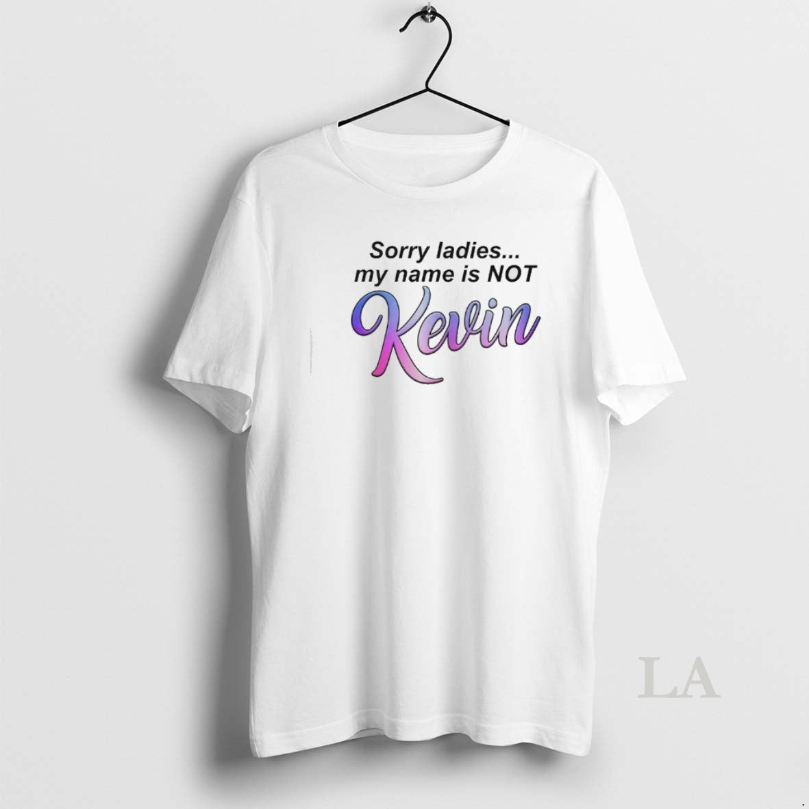 Original Sorry My Name Is Not Kevin T-Shirts, Hoodie, Sweatshirt | PopFlextees.com