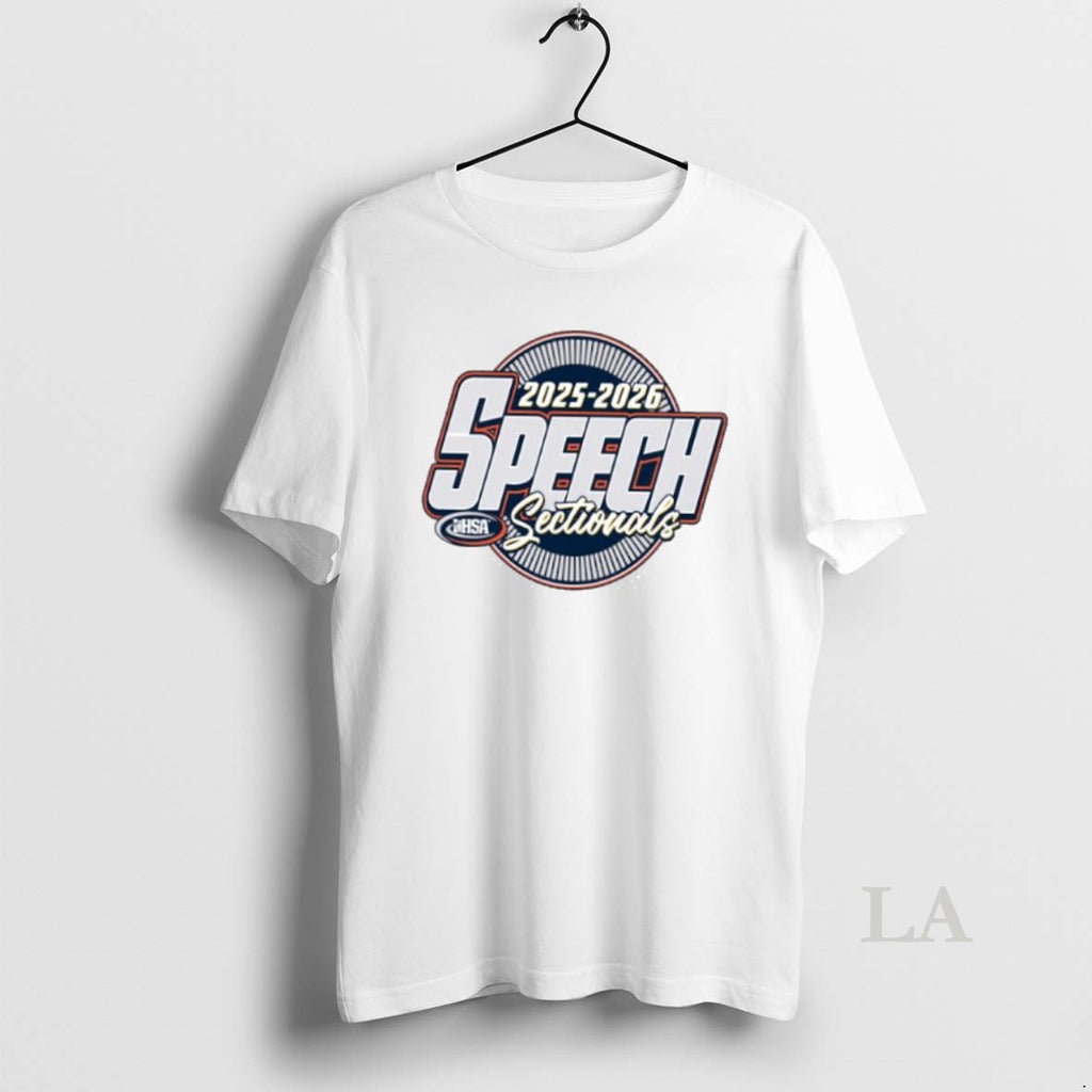 Original Speech Sectionals Ihsa Illinois High School Association 2025 2026 T-Shirts, Hoodie, Sweatshirt | PopFlextees.com