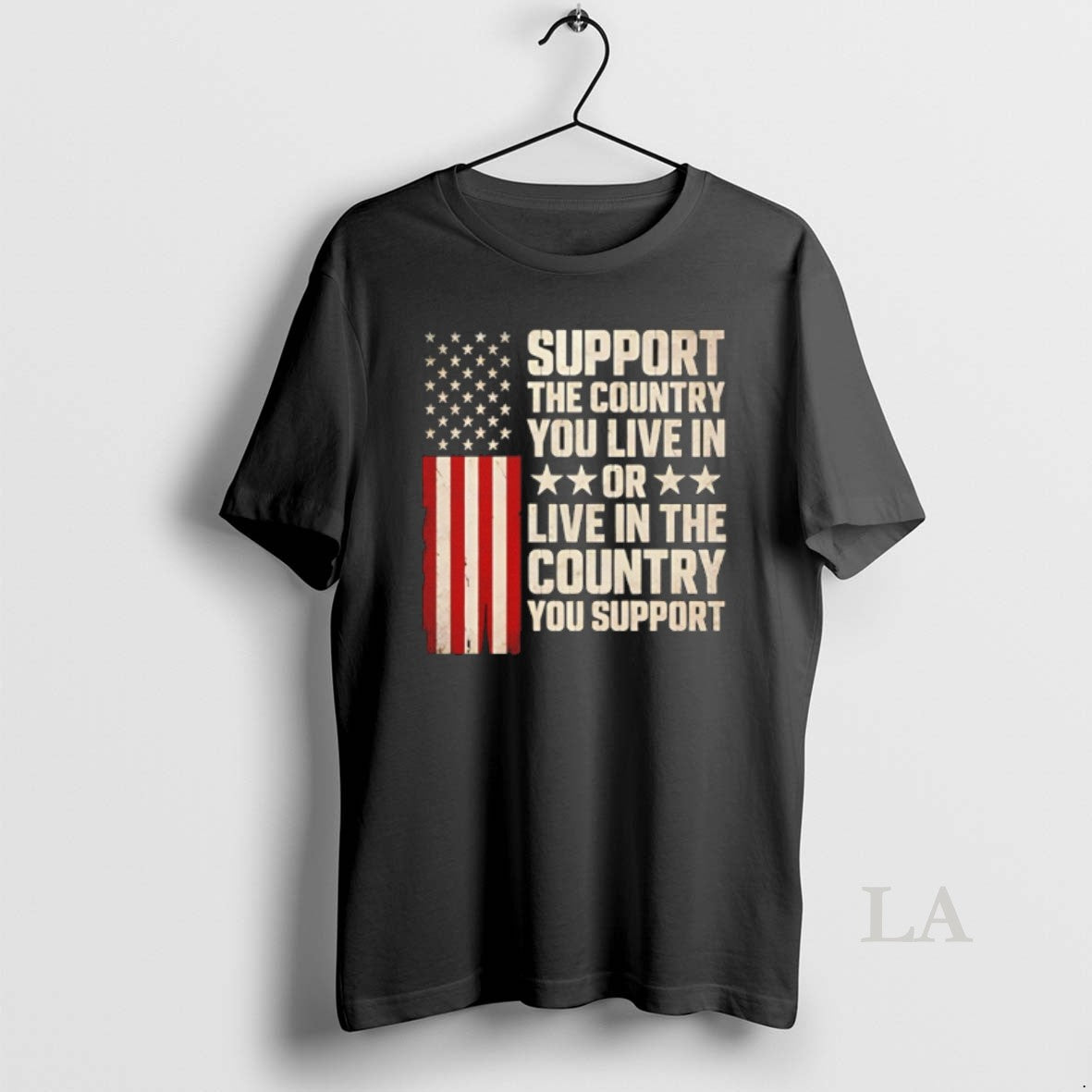 Original Support The Country You Live In Or Live In The Country Flag T-Shirts, Hoodie, Sweatshirt | PopFlextees.com