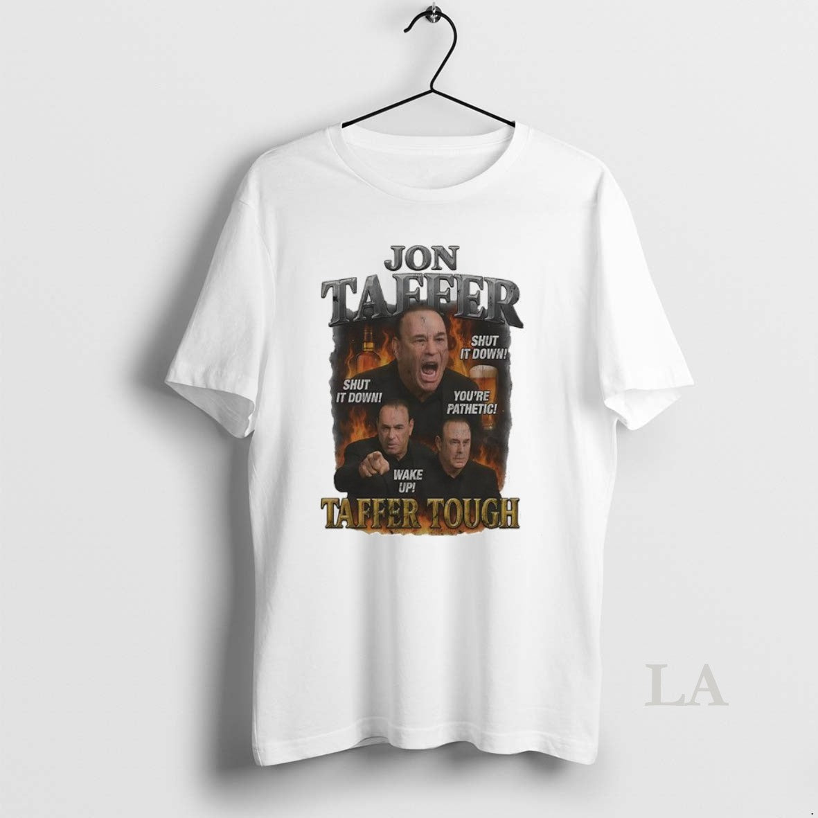 Original Taffer Tough Bar Brawler Shut It Down Youre Pathetic Wake Up Graphic T-Shirts, Hoodie, Sweatshirt | PopFlextees.com