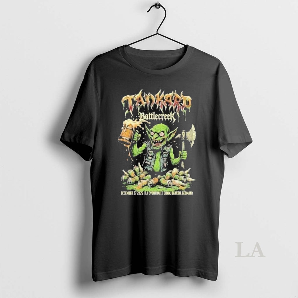 Original Tankard December 27 2025 La Eventhall Cham Bayern Germany With Battlecreek Event T-Shirts, Hoodie, Sweatshirt