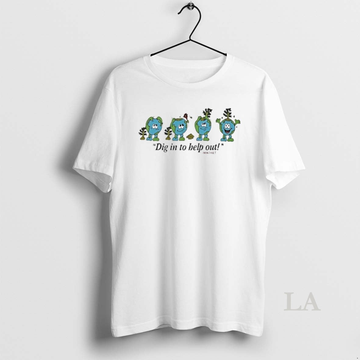 Original The Earth Dig In To Help Out Market T-Shirts, Hoodie, Sweatshirt | PopFlextees.com