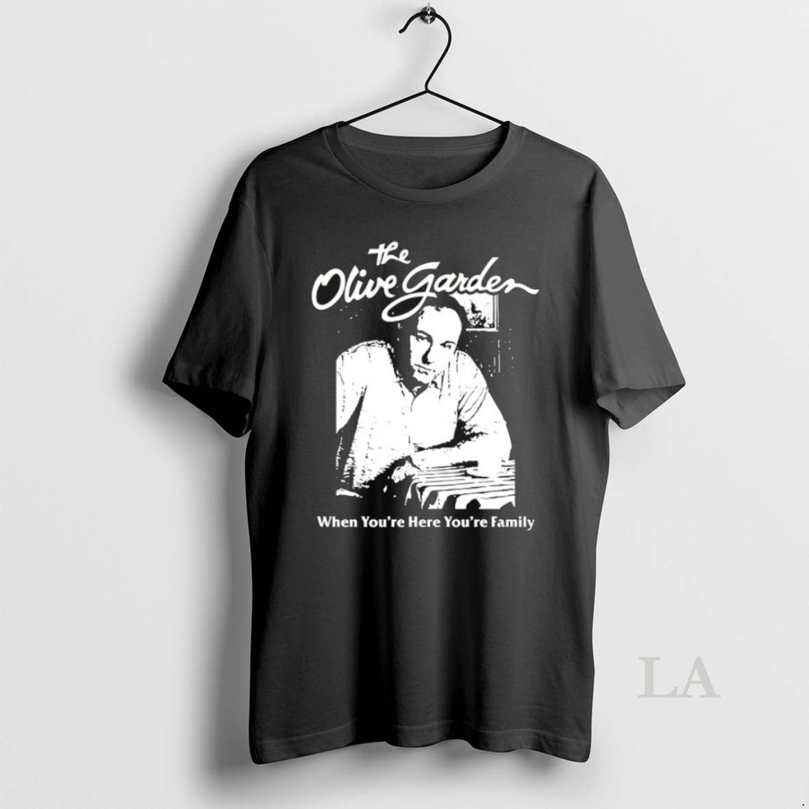 Original The Olive Gard When Youre Here Youre Family T-Shirts, Hoodie, Sweatshirt | PopFlextees.com