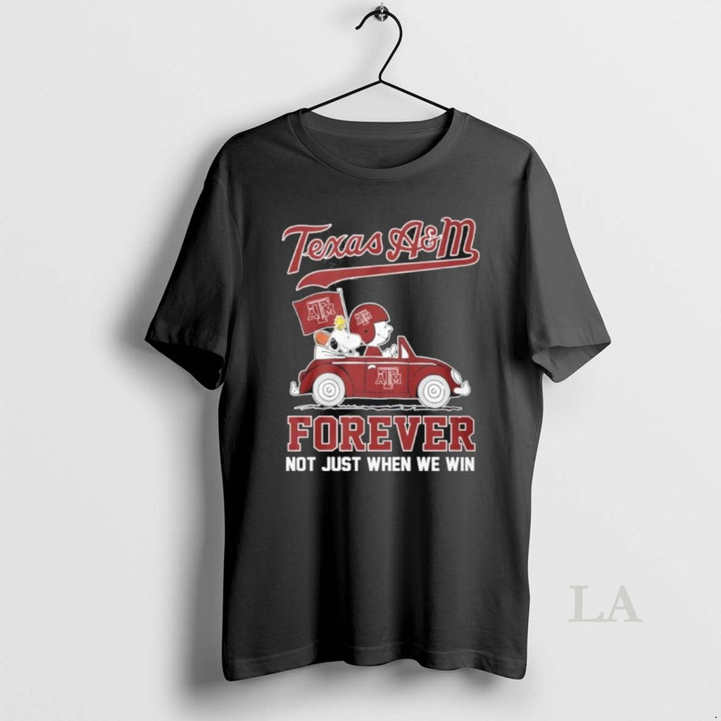 Original The Peanuts Driving Car X Texas Am Aggies Forever Not Just When We Win T-Shirts, Hoodie, Sweatshirt