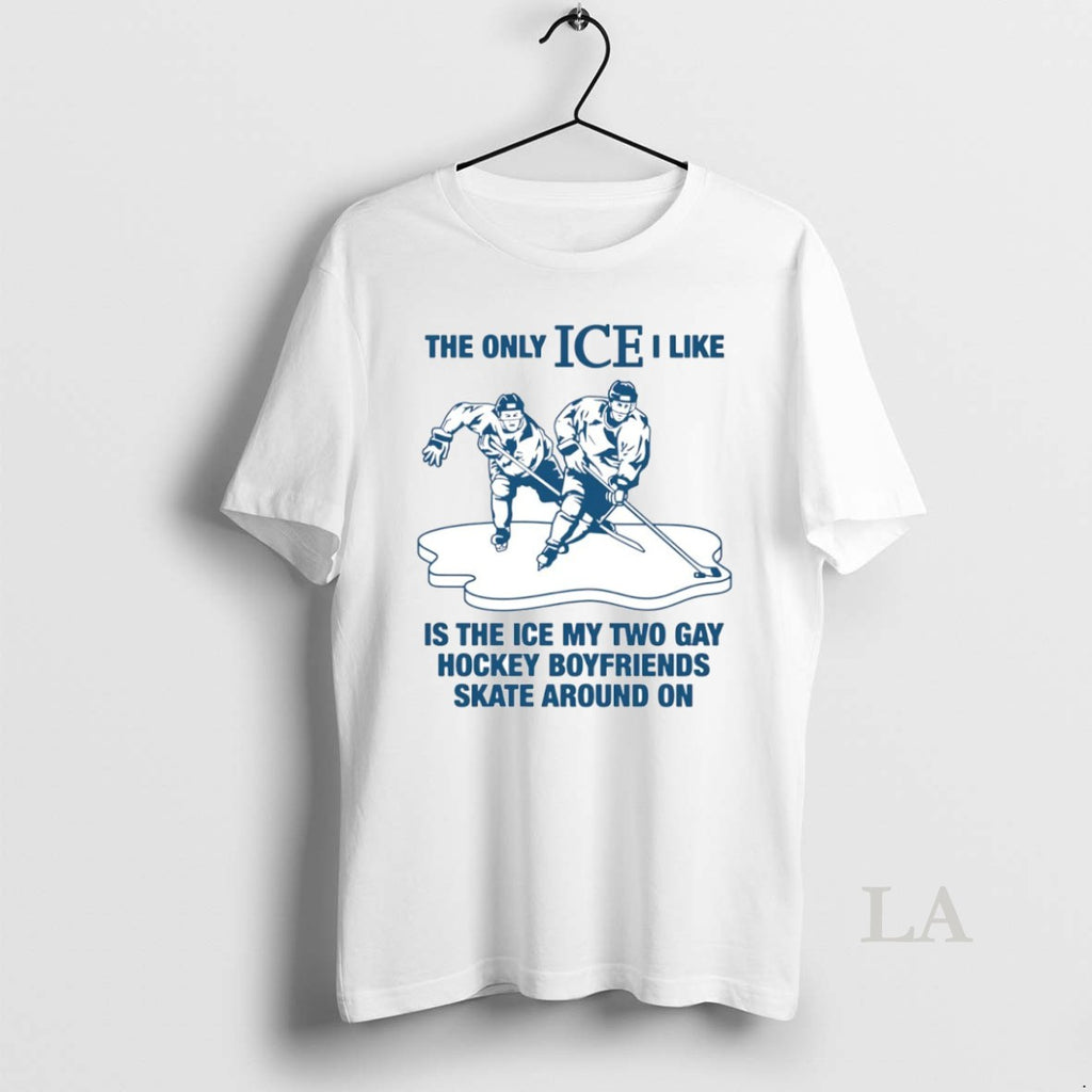 Original The Only Ice I Like Is The Ice My Two Gay Hockey Boyfriends Skate T-Shirts, Hoodie, Sweatshirt | PopFlextees.com