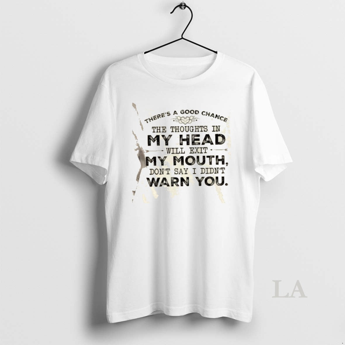 Original Theres A Good Chance The Thoughts In My Head Will Exit My Mouth Dont T-Shirts, Hoodie, Sweatshirt | PopFlextees.com