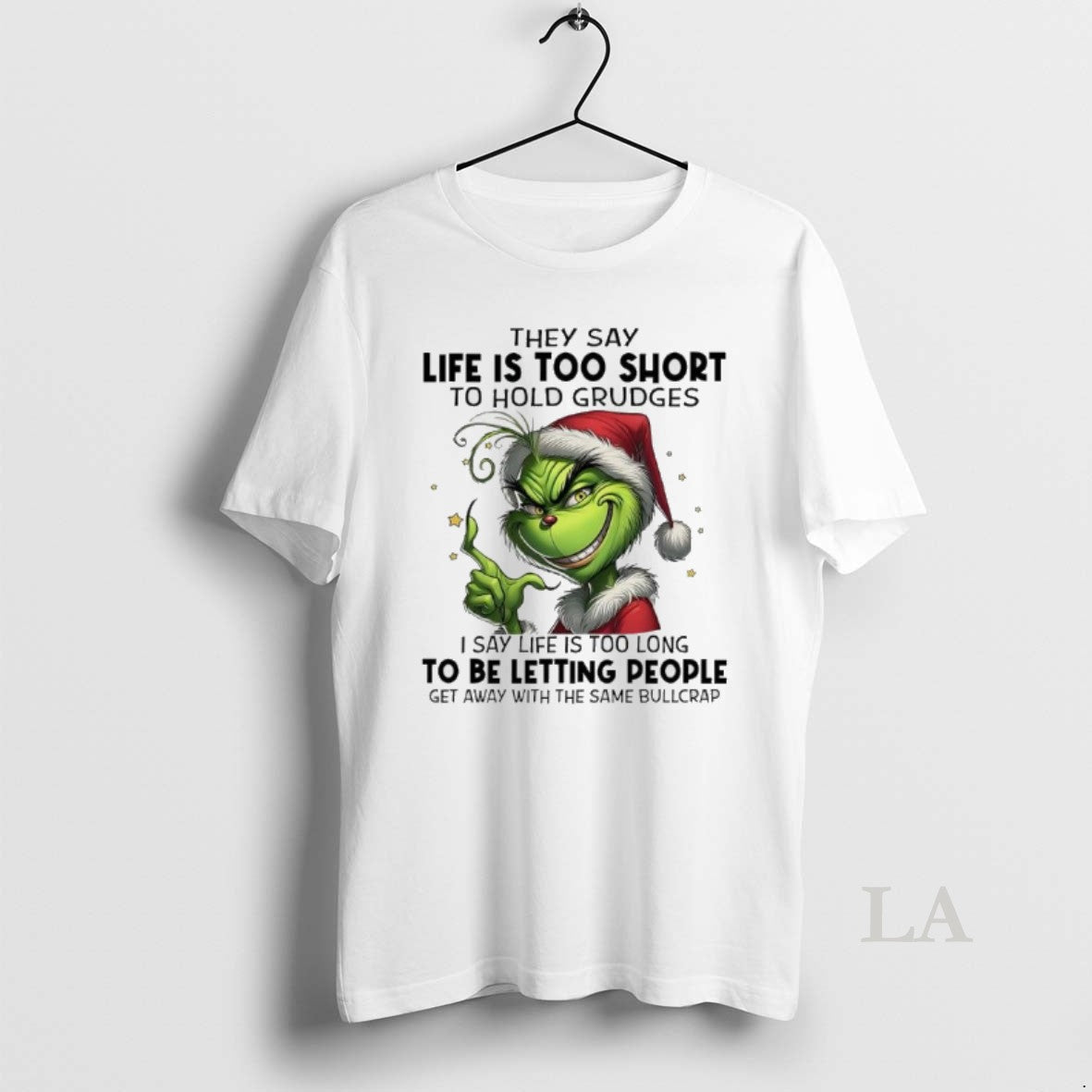 Original They Say Life Is Too Short To Hold Grudges I Say Life Is Too T-Shirts, Hoodie, Sweatshirt | PopFlextees.com