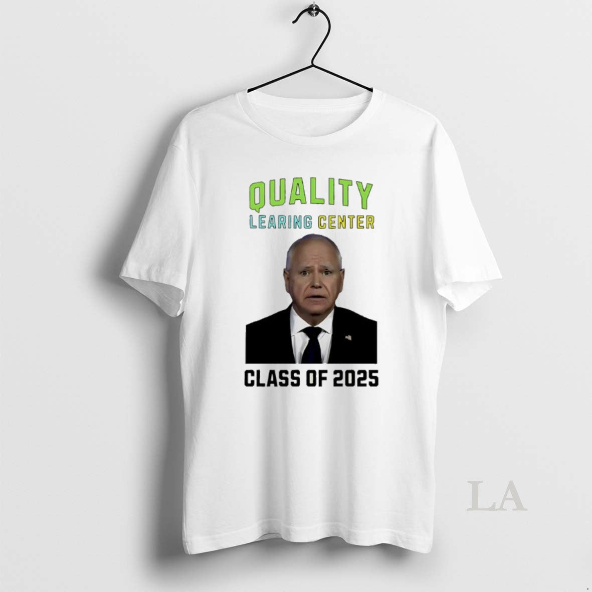 Original Tim Walz Quality Learing Center Class Of 2025 T-Shirts, Hoodie, Sweatshirt | PopFlextees.com