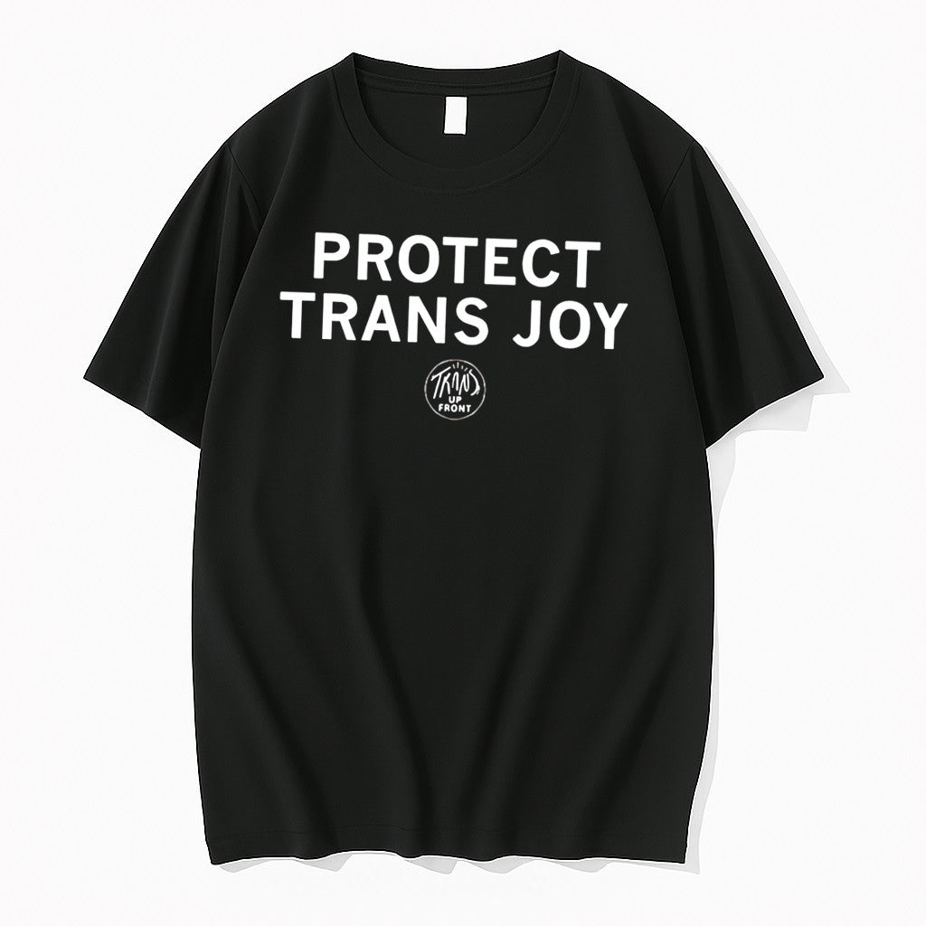 Original Trans Up Front Protect Trans Joy Tee Tshirts Jpg